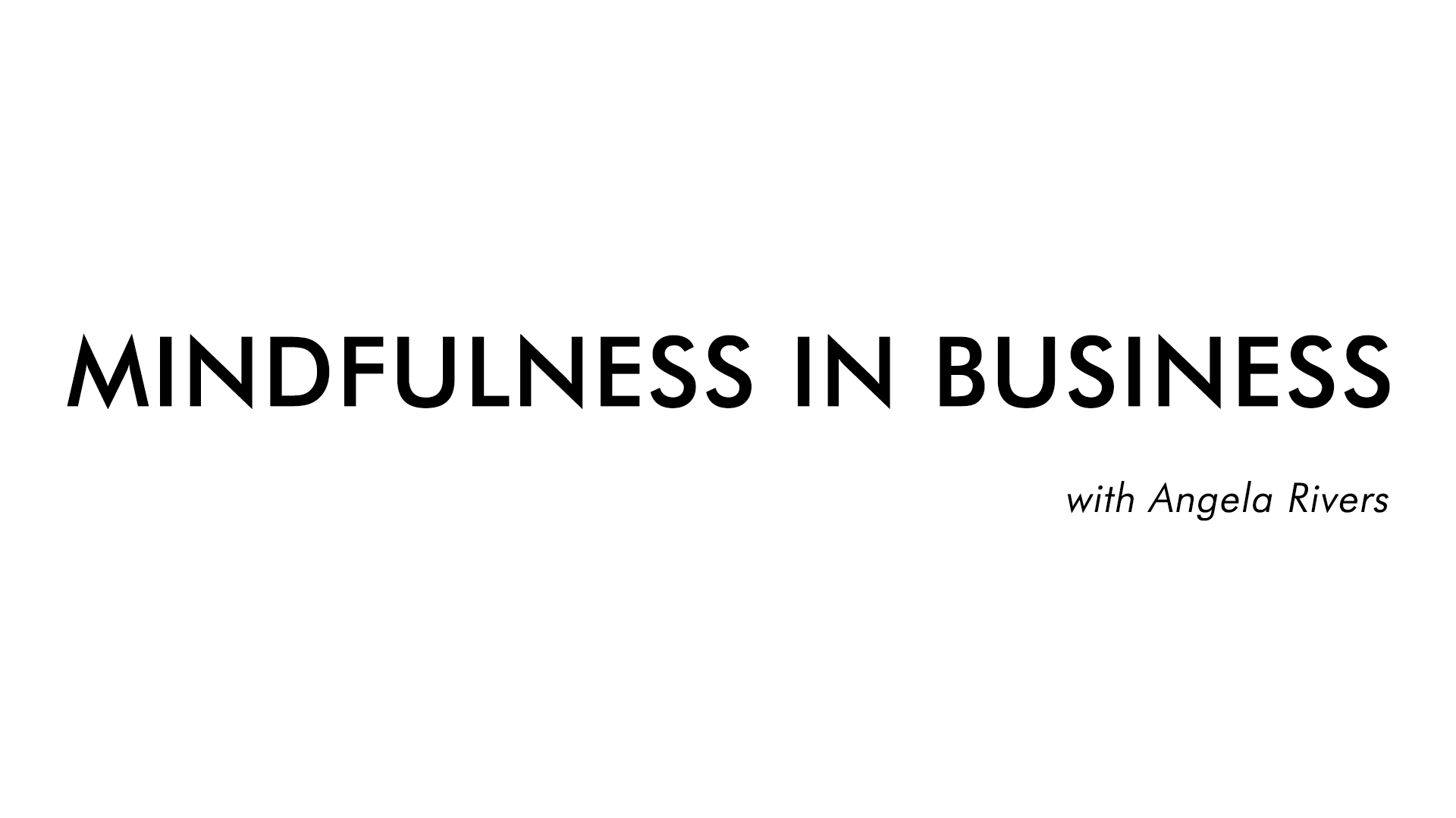 Mindfulness in Business
